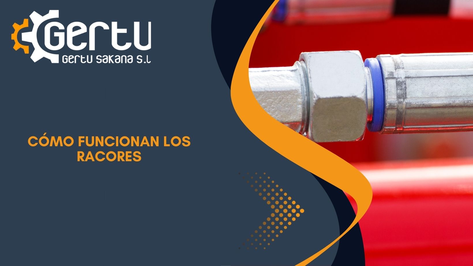 Cómo funcionan los racores