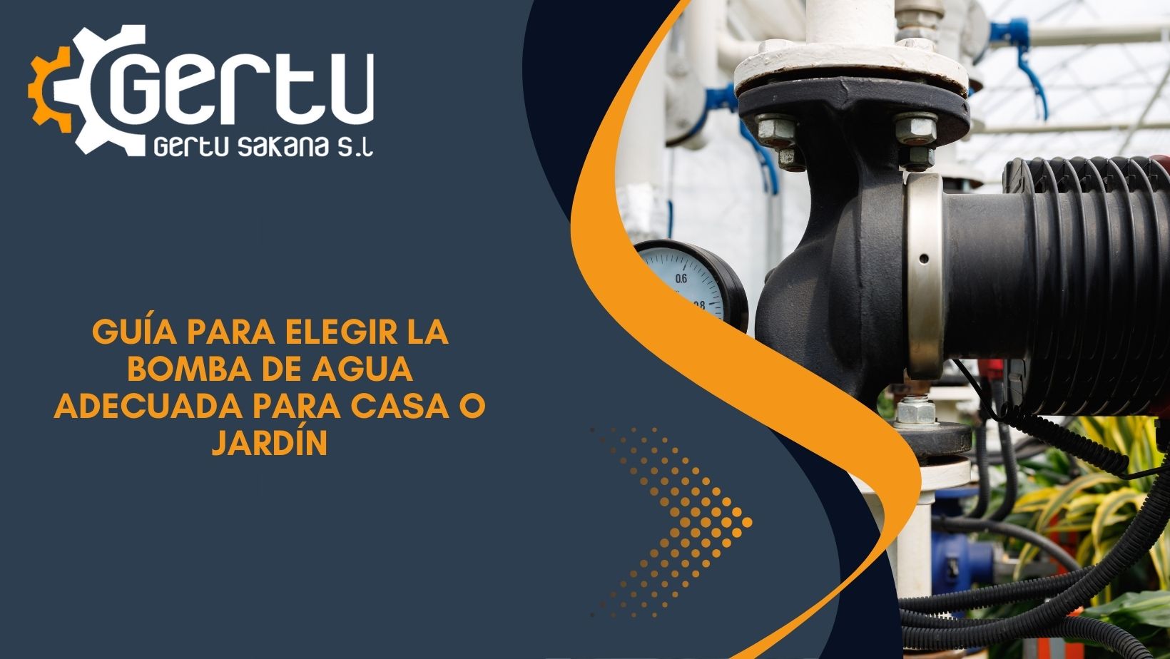 Guía para elegir la bomba de agua adecuada para casa o jardín