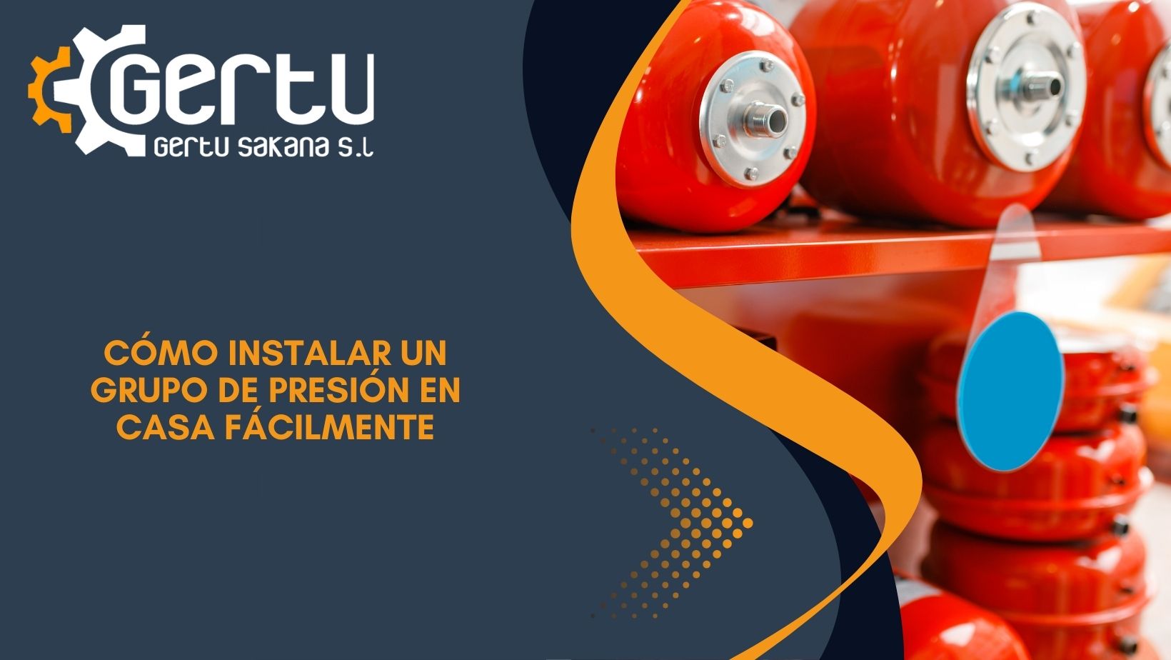 Cómo instalar un grupo de presión en casa fácilmente