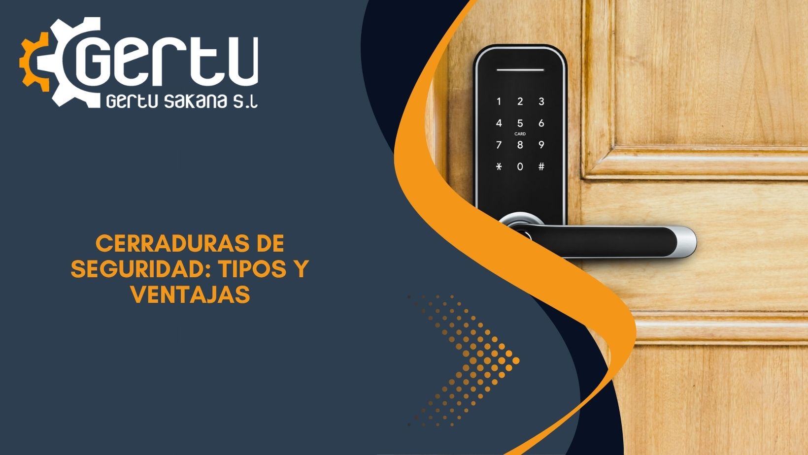 Cerraduras de seguridad tipos y ventajas